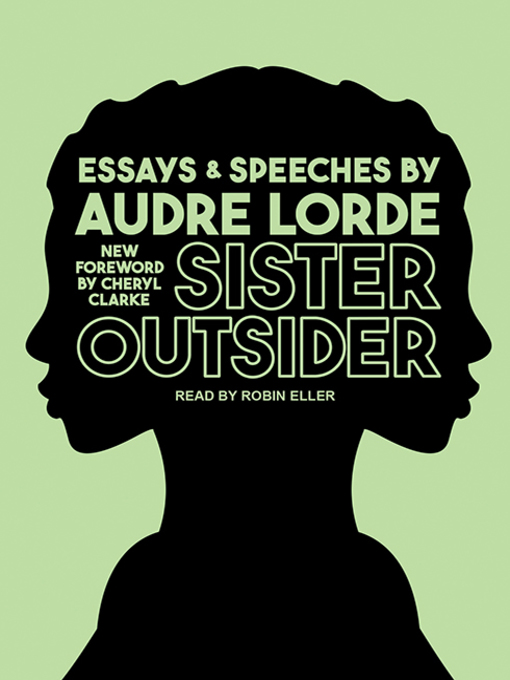 Title details for Sister Outsider--Essays and Speeches by Audre Lorde - Wait list